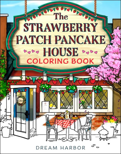 Buchcover: The Strawberry Patch Pancake House Coloring Book Buchcover: The Strawberry Patch Pancake House Coloring Book