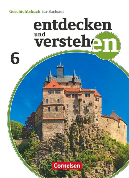 Buchcover: Entdecken und verstehen 6. Schuljahr - Sachsen -  Vom Römischen Reich bis zum Mittelalter
