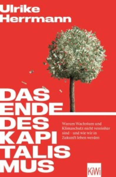 Buchcover: Das Ende des Kapitalismus Buchcover: Das Ende des Kapitalismus