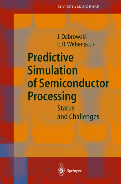 Buchcover: Predictive Simulation of Semiconductor Processing