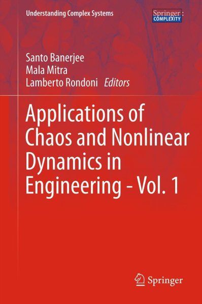 Buchcover: Applications of Chaos and Nonlinear Dynamics in Engineering - Vol. 1