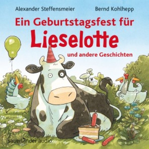 Buchcover: Ein Geburtstagsfest für Lieselotte und andere Geschichten - Hörbücher von Kuh Lieselotte