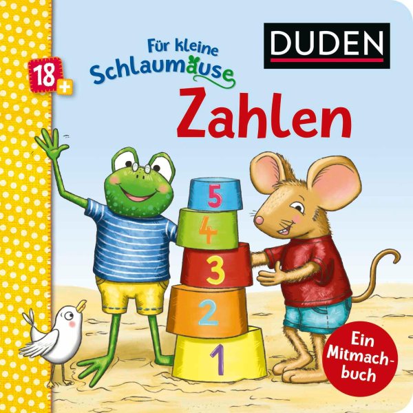 Buchcover: Duden 18+: Für kleine Schlaumäuse: Zahlen (Lustiges Mitmach-Buch für die Kleinsten) Buchcover: Duden 18+: Für kleine Schlaumäuse: Zahlen (Lustiges Mitmach-Buch für die Kleinsten)