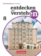 Buchcover: Entdecken und verstehen 8. Schuljahr - Sachsen - Vom Ersten Weltkrieg bis zum Ende des Zweiten Weltkrieges