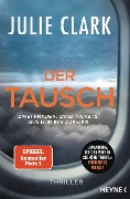 Buchcover: Der Tausch - Zwei Frauen. Zwei Tickets. Und nur ein Ausweg.