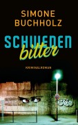 Buchcover: Schwedenbitter - Kriminalroman (Chastity-Riley-Serie 3)
