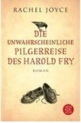 Buchcover: Die unwahrscheinliche Pilgerreise des Harold Fry