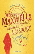 Buchcover: Miss Maxwells kurioses Zeitarchiv