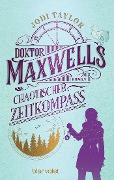 Buchcover: Doktor Maxwells chaotischer Zeitkompass
