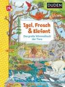 Buchcover: Duden 24+: Igel, Frosch & Elefant: Das große Wimmelbuch der Tiere