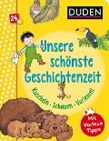 Buchcover: Duden 24+: Unsere schönste Geschichtenzeit. Kuschel, Schauen, Vorlesen!