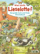 Buchcover: Was sucht Lieselotte? Das große Such-und-Finde-Wimmelbuch