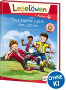 Buchcover: Leselöwen 1. Klasse - Das Fußballspiel des Jahres