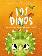 Buchcover: 101 Dinos und alles, was du über sie wissen musst!