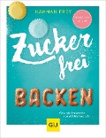 Buchcover: Zuckerfrei backen