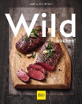 Buchcover: Wild kochen!