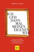 Buchcover: Ich geh dann mal meinen eigenen Weg