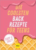 Buchcover: Die coolsten Backrezepte für Teens