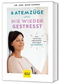 Buchcover: 6 Atemzüge und nie wieder gestresst
