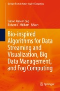 Buchcover: Bio-inspired Algorithms for Data Streaming and Visualization, Big Data Management, and Fog Computing