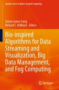 Buchcover: Bio-inspired Algorithms for Data Streaming and Visualization, Big Data Management, and Fog Computing
