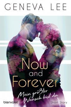 Now and Forever - Mein grter Wunsch bist du